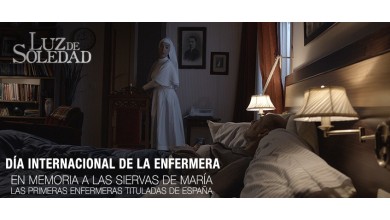 Día internacional de la Enfermera (Recordamos a las Siervas de María)